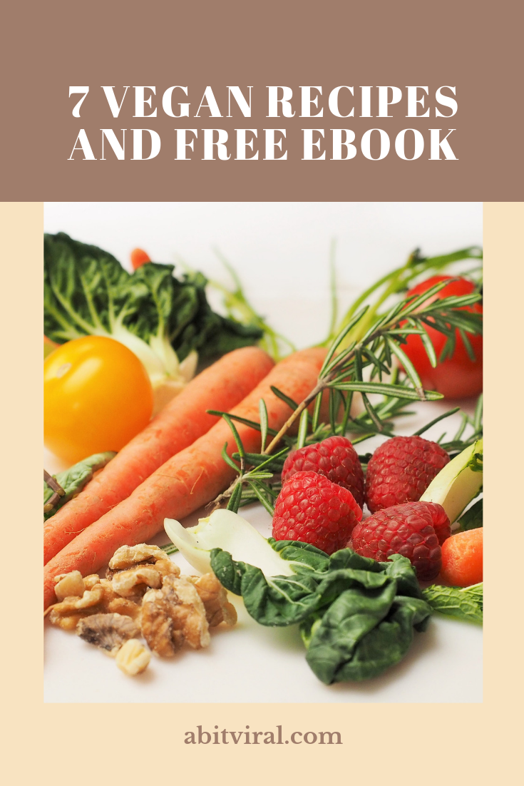 7 vegan recipes and free ebook