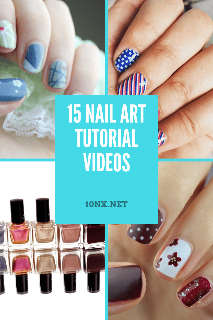 15 nail art tutorial videos